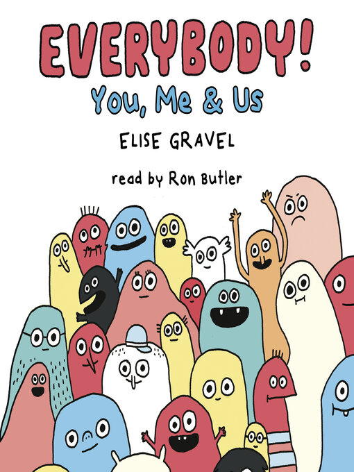 Title details for Everybody! by Elise Gravel - Wait list